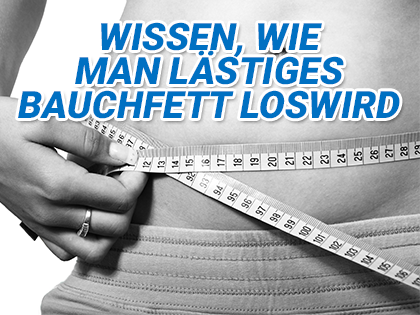 Überschüssiges Bauchfett loszuwerden, macht dich schlanker und gesünder.