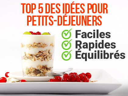 Top 5 des idées pour petits-déjeuners