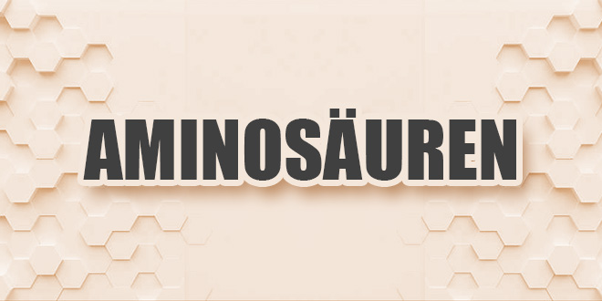 Aminosäuren