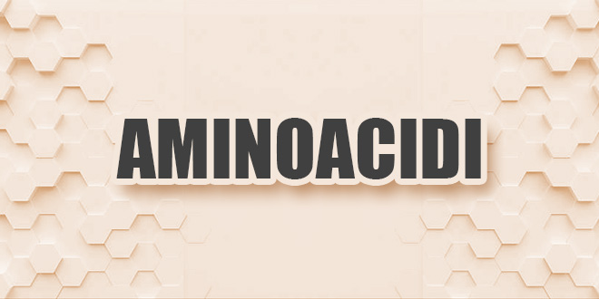 aminoacidi